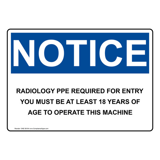 OSHA NOTICE Radiology PPE Required For Entry You Must Sign ONE-36104
