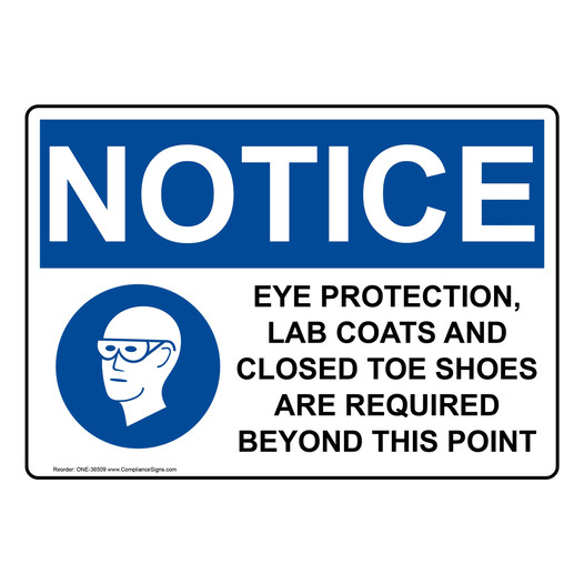 OSHA NOTICE Eye Protection, Lab Coats And Sign With Symbol ONE-36509
