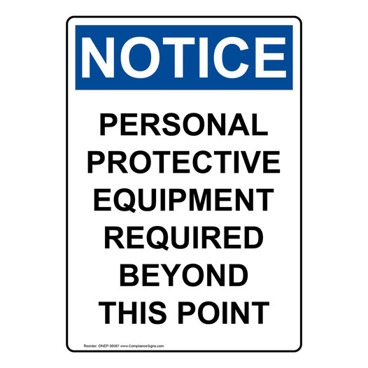 Portrait OSHA NOTICE Personal Protective Equipment Sign ONEP-36087