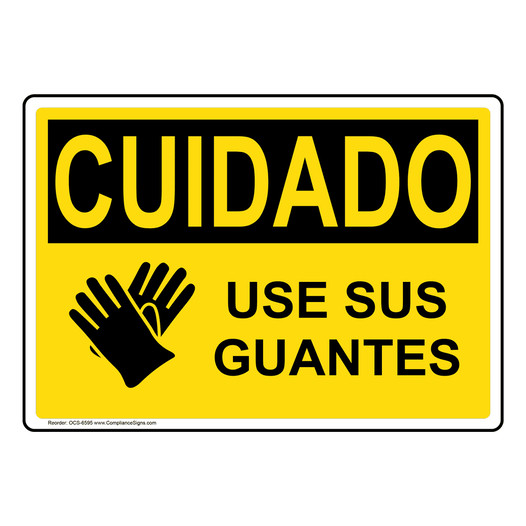 Spanish OSHA CAUTION Wear Your Gloves Sign With Symbol - OCS-6595