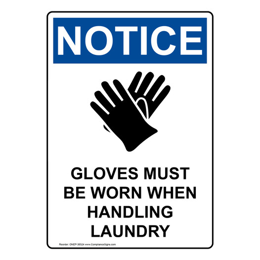 Vertical Gloves Must Be Worn Sign OSHA NOTICE