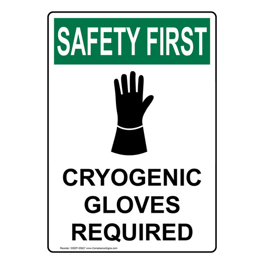 Vertical Cryogenic Gloves Required Sign OSHA SAFETY FIRST