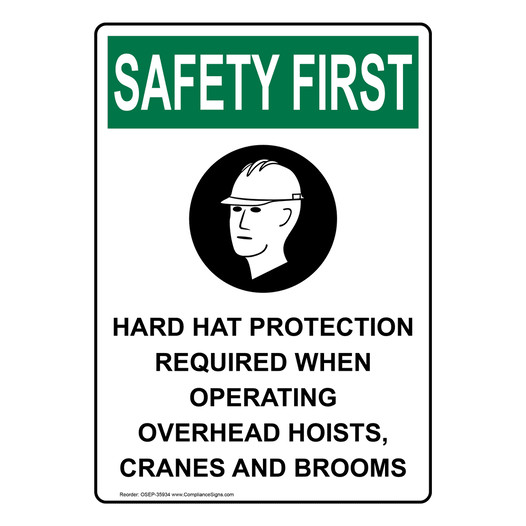 Portrait OSHA SAFETY FIRST Hard Hat Protection Sign With Symbol OSEP-35934