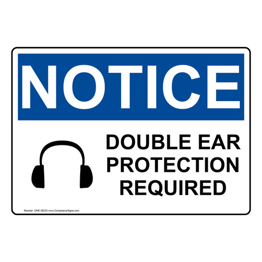OSHA NOTICE Double Ear Protection Required Sign With Symbol ONE-36233