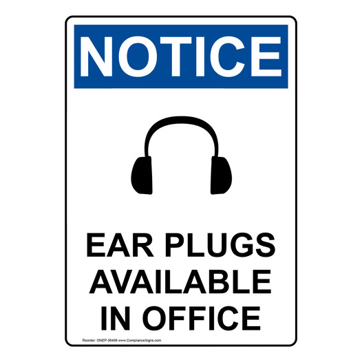 Vertical Ear Plugs Available Sign OSHA NOTICE