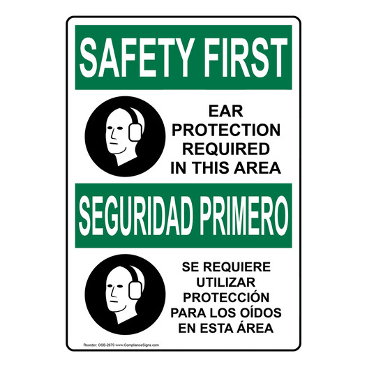 English + Spanish OSHA SAFETY FIRST Ear Protection Required Sign With Symbol OSB-2670