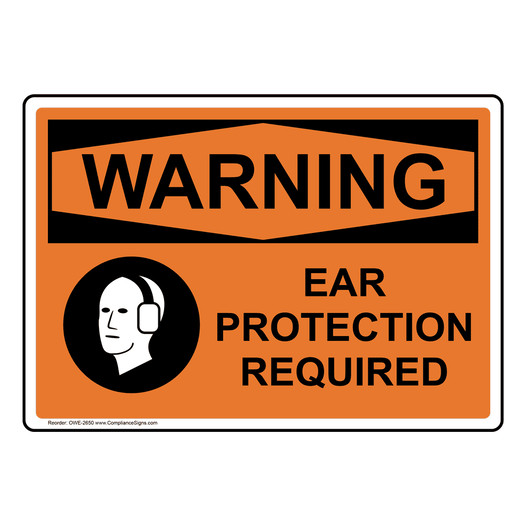 OSHA WARNING Ear Protection Required Sign With Symbol OWE-2650