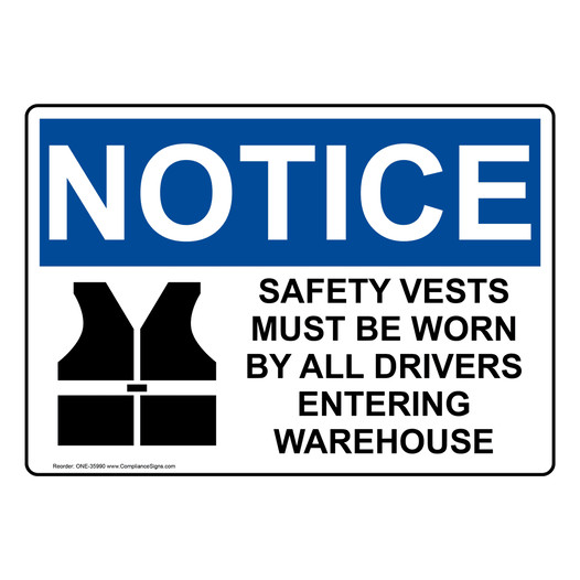 OSHA NOTICE Safety Vests Must Be Worn By Sign With Symbol ONE-35990