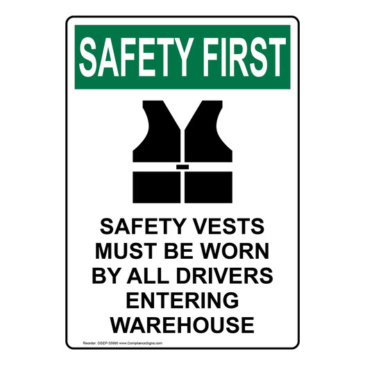 Portrait OSHA SAFETY FIRST Safety Vests Must Sign With Symbol OSEP-35990