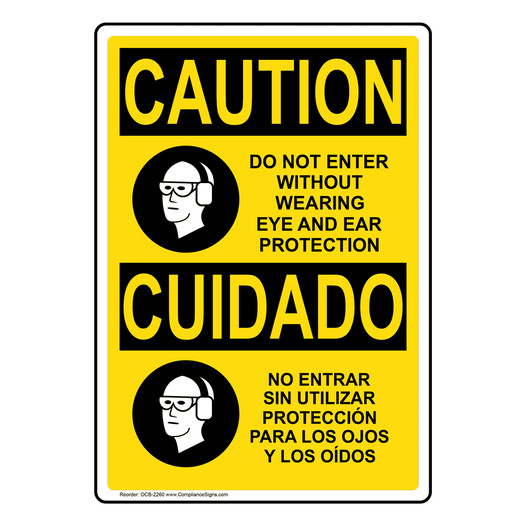 English + Spanish OSHA CAUTION Do Not Enter Without Eye And Ear Sign With Symbol OCB-2260