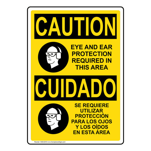 English + Spanish OSHA CAUTION Eye And Ear Protection Required Sign With Symbol OCB-2910