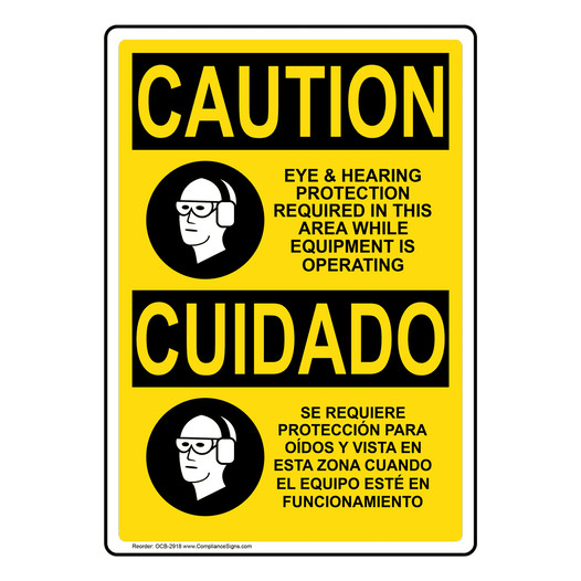 English + Spanish OSHA CAUTION Eye & Hearing Protection Required Sign With Symbol OCB-2918