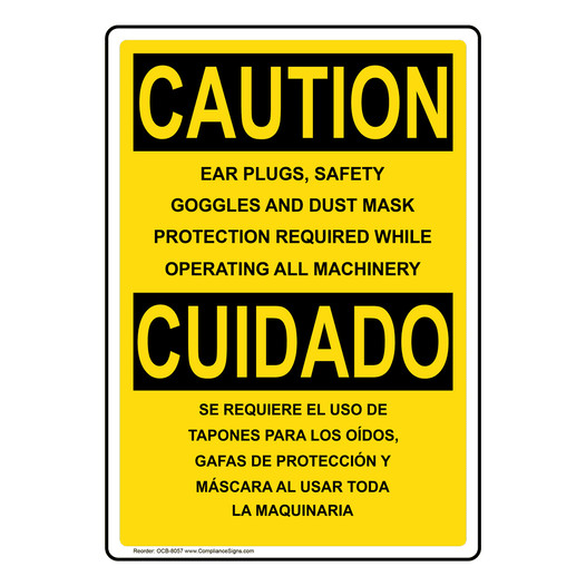 English + Spanish OSHA CAUTION Ear Plugs Safety Goggles Dust Sign OCB-8057