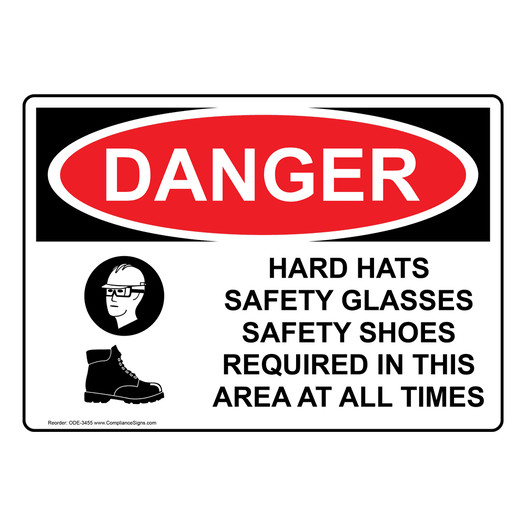 OSHA DANGER Hard Hats Safety Glasses Shoes Required Sign With Symbol ODE-3455