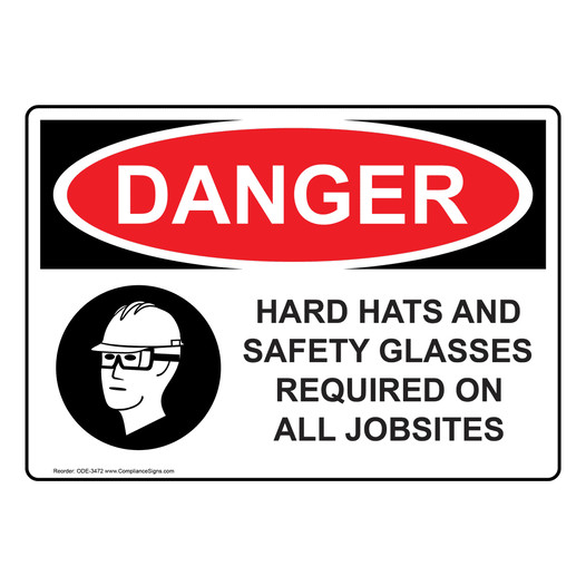 OSHA DANGER Hard Hats Safety Glasses Required Jobsites Sign With Symbol ODE-3472