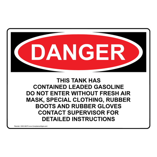 OSHA DANGER This Tank Has Contained Leaded Gasoline Sign ODE-36375