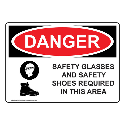 OSHA DANGER Safety Glasses And Safety Shoes Required Sign With Symbol ODE-5630