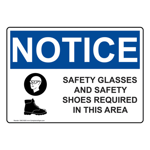 OSHA NOTICE Safety Glasses And Safety Shoes Required Sign With Symbol ONE-5630