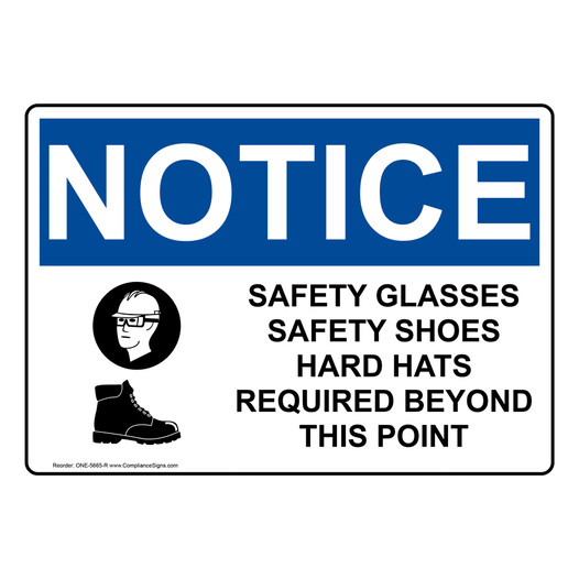 OSHA NOTICE Safety Glasses Safety Shoes Hard Hats Sign With Symbol ONE-5665-R