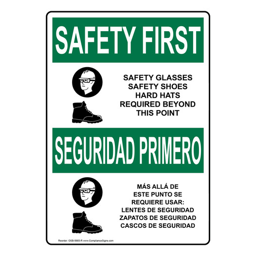 English + Spanish OSHA SAFETY FIRST Safety Glasses Safety Sign With Symbol OSB-5665-R