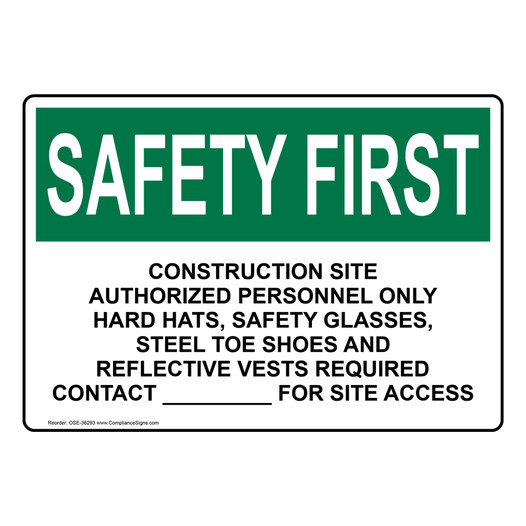 OSHA SAFETY FIRST Construction Site Authorized Personnel Only Sign OSE-36293