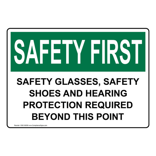 OSHA SAFETY FIRST Safety Glasses, Safety Shoes And Hearing Sign OSE-36359