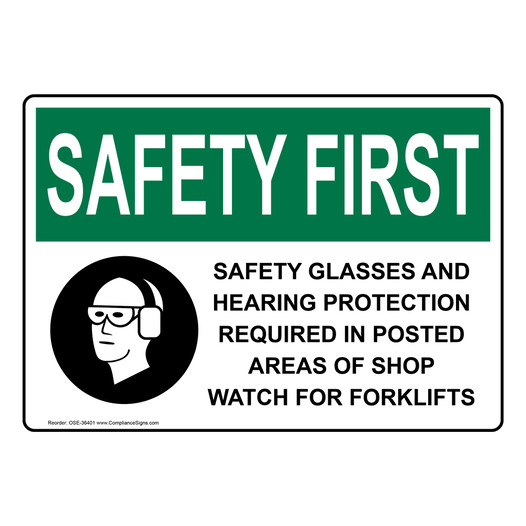 OSHA SAFETY FIRST Safety Glasses And Hearing Protection Sign With Symbol OSE-36401