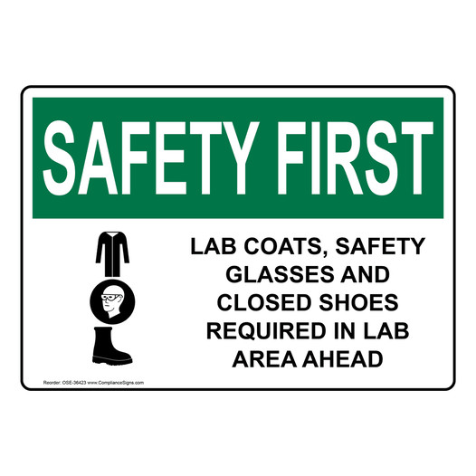OSHA Sign SAFETY FIRST Lab Coats, Safety Glasses And PPE