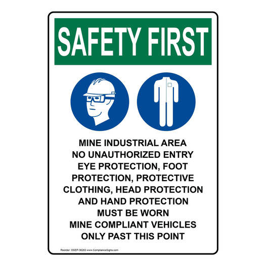 Portrait OSHA SAFETY FIRST Mine Industrial Area Sign With Symbol OSEP-36283