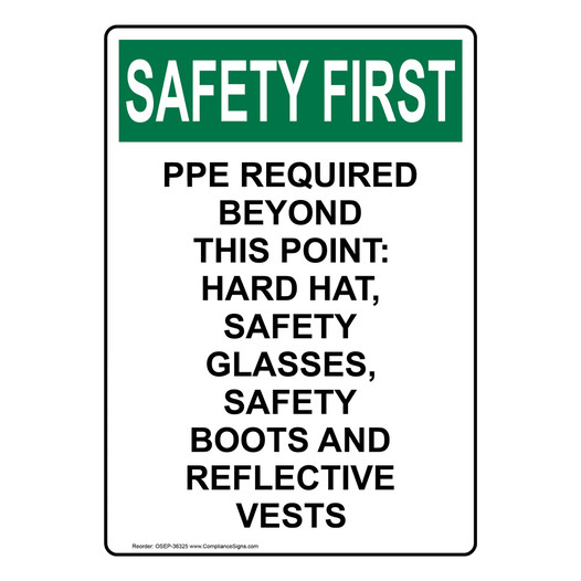 Portrait OSHA SAFETY FIRST PPE Required Beyond This Point: Sign OSEP-36325