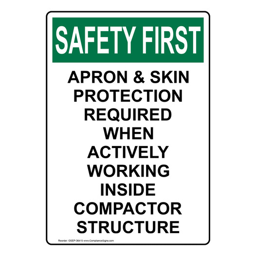 Portrait OSHA SAFETY FIRST Apron & Skin Protection Required Sign OSEP-36415