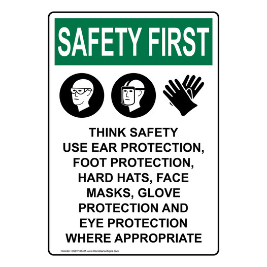 Portrait OSHA SAFETY FIRST Think Safety Use Ear Sign With Symbol OSEP-36425