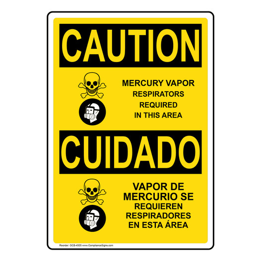 English + Spanish OSHA CAUTION Mercury Vapor Respirators Sign With Symbol OCB-4505