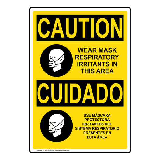 English + Spanish OSHA CAUTION Wear Mask Respiratory Irritants Sign With Symbol OCB-6545