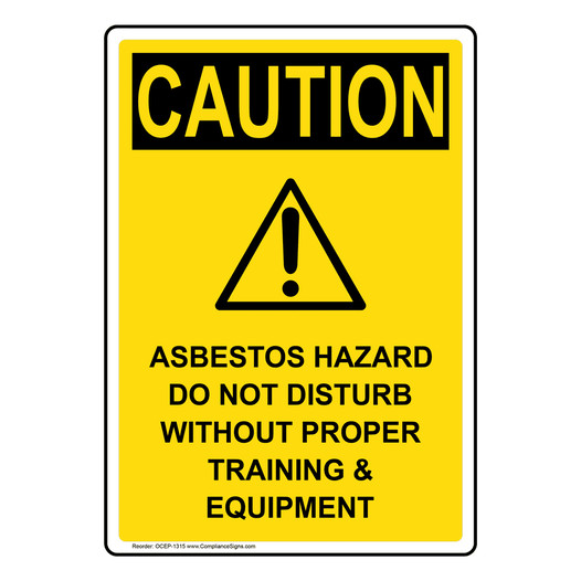 Portrait OSHA CAUTION Asbestos Hazard Do Sign With Symbol OCEP-1315