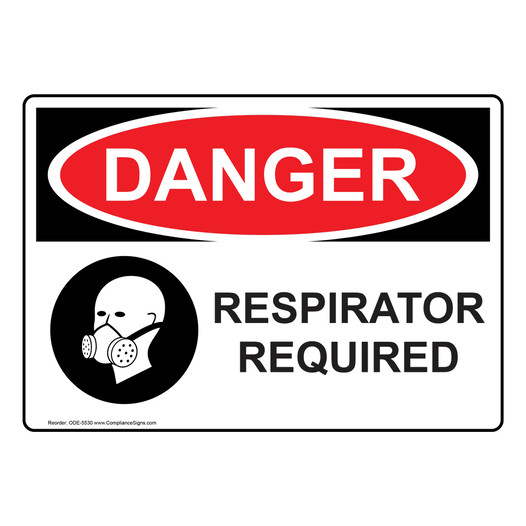 OSHA DANGER Respirator Required Sign With Symbol ODE-5530