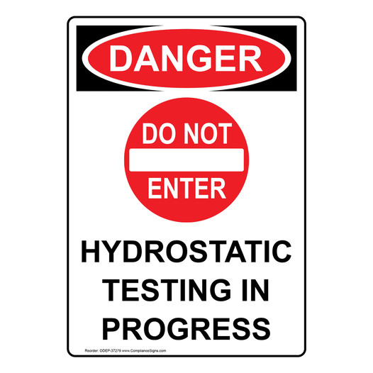 Portrait OSHA DANGER Hydrostatic Testing Sign With Symbol ODEP-37279
