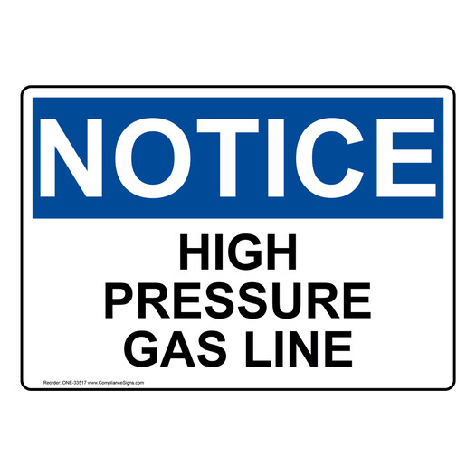 OSHA NOTICE High Pressure Gas Line Sign ONE-33517