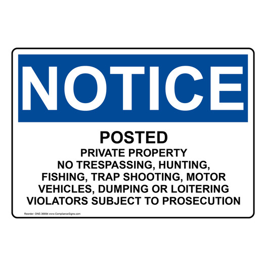 OSHA NOTICE Posted Private Property No Trespassing Sign ONE-36694