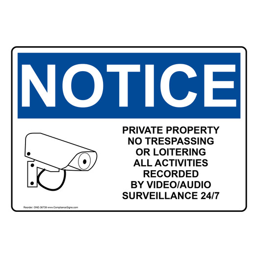 OSHA NOTICE Private Property No Trespassing Or Sign With Symbol ONE-36739