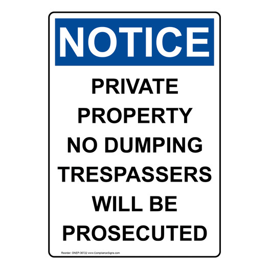 Portrait OSHA NOTICE Private Property No Dumping Trespassers Sign