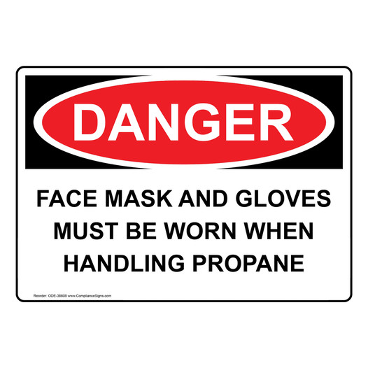 OSHA DANGER Face Mask And Gloves Must Be Worn When Handling Sign ODE-38608