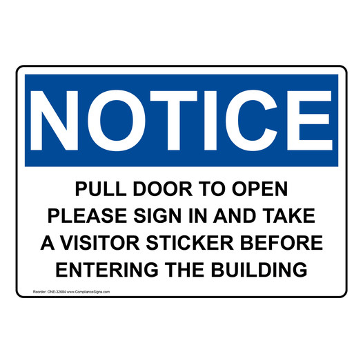 OSHA NOTICE Pull Door To Open Please In And Take Sign ONE-32684