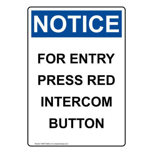 Portrait OSHA NOTICE For Entry Press Red Intercom Button Sign ONEP-32680