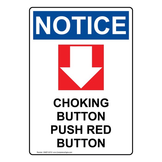 Portrait OSHA NOTICE Choking Button Push Red Button [With Down Arrow] Sign With Symbol ONEP-32701