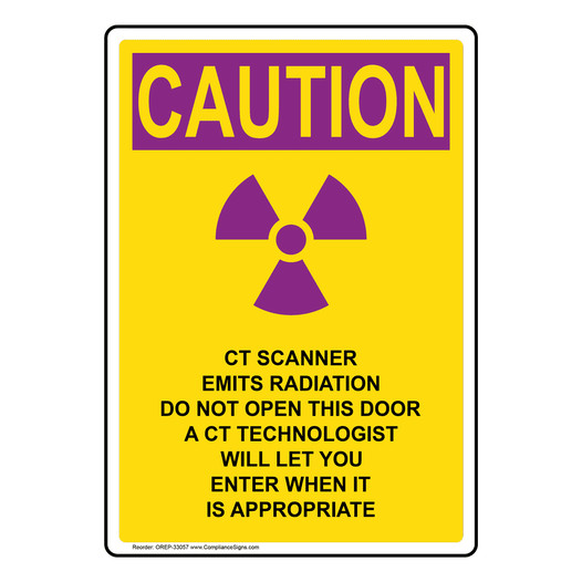 Portrait OSHA RADIATION CAUTION Ct Scanner Emits Radiation Sign With Symbol OREP-33057