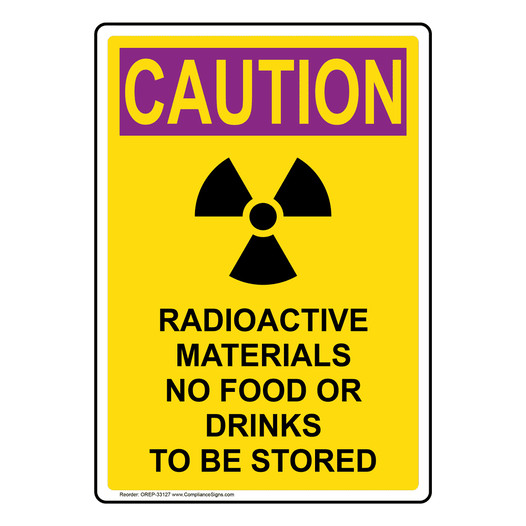 Portrait OSHA RADIATION CAUTION Radioactive Materials Sign With Symbol OREP-33127