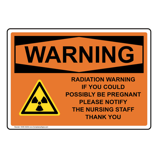 OSHA WARNING Radiation Warning If You Could Sign With Symbol OWE-33234