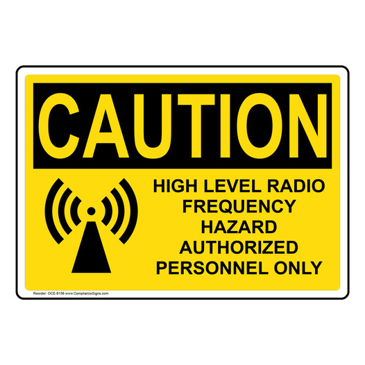 OSHA CAUTION High Level Radio Frequency Hazard Sign With Symbol OCE-8156