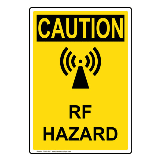Portrait OSHA CAUTION Rf Hazard Sign With Symbol OCEP-8417